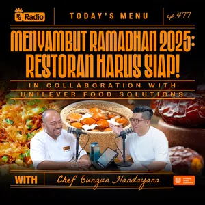 #477 MENYAMBUT RAMADHAN 2025: RESTORAN HARUS SIAP! WITH CHEF GUNGUN HANDAYANA | RAY JANSON RADIO