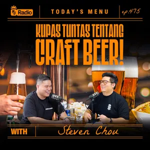 #475 KUPAS TUNTAS TENTANG CRAFT BEER! WITH STEVEN CHOU | RAY JANSON RADIO