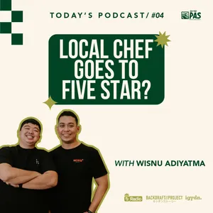 OTP #4 LOCAL CHEF GOES TO FIVE STARS? WITH WISNU ADIYATMA | ONTHEPAS