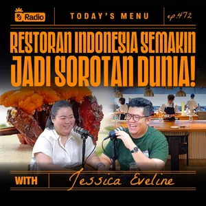 #472 RESTORAN INDONESIA SEMAKIN JADI SOROTAN DI DUNIA WITH JESSICA EVELINE | RAY JANSON RADIO